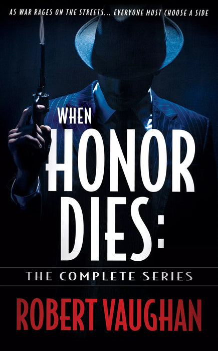 When Honor Dies: The Complete Series (Books #1-#3)