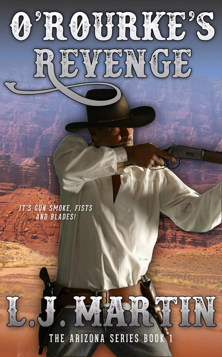 O'Rourke's Revenge (Arizona Book #1)