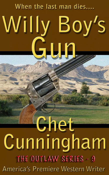 Willy Boy's Gun (The Outlaws Book #9)