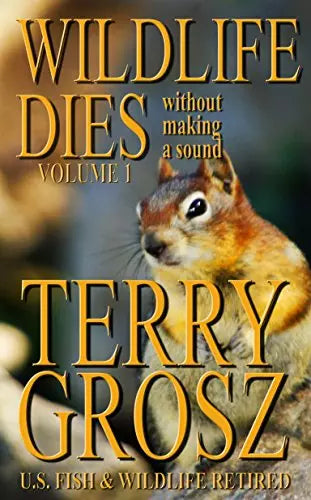 Wildlife Dies Without Making a Sound, Volume 1