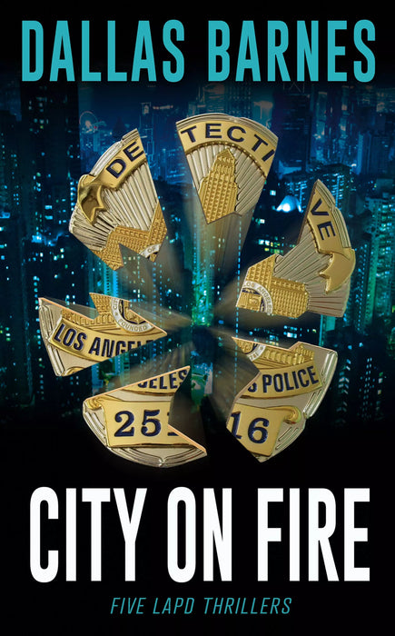 City On Fire: Five LAPD Thrillers (Books #1-#5)