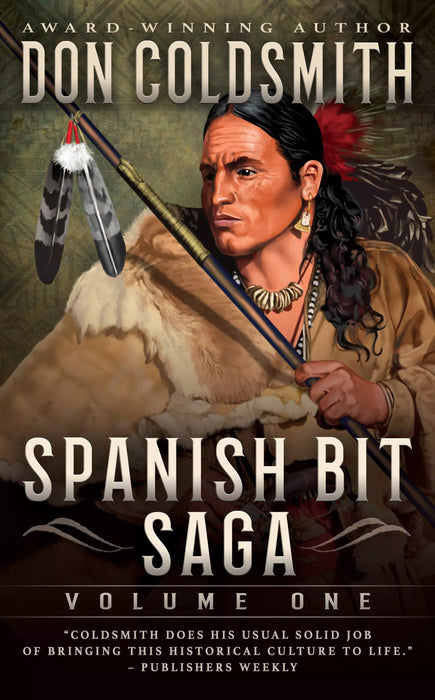 Spanish Bit Saga, Volume One: A Classic Western Series (Books #1-#5)
