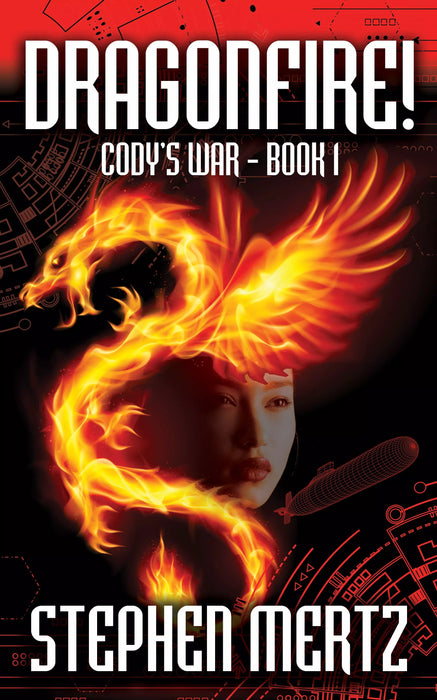 Dragonfire! (Cody's War Book #1)