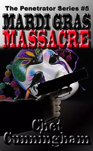 Mardi Gras Massacre (The Penetrator Book #5)