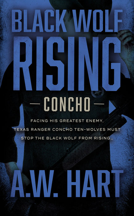 Black Wolf Rising: A Contemporary Western Novel (Concho Book #8)