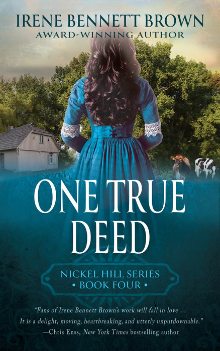 One True Deed: A Classic Historical Western Romance Series (Nickel Hill Book #4)
