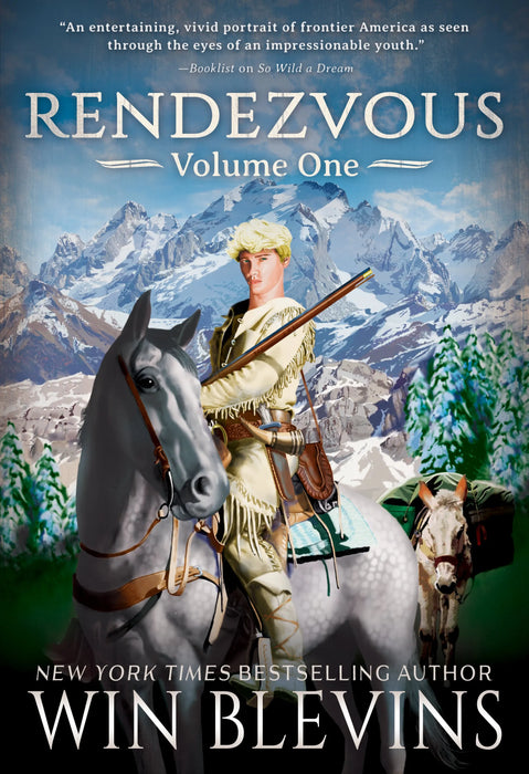 Rendezvous, Volume One: A Mountain Man Adventure Collection (Books #1 & #2)