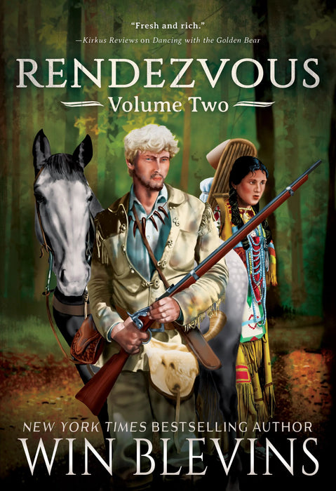 Rendezvous, Volume Two: A Mountain Man Adventure Collection (Books #3 & #4)