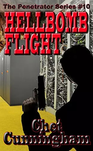 The Hellbomb Flight (The Penetrator Book #10)