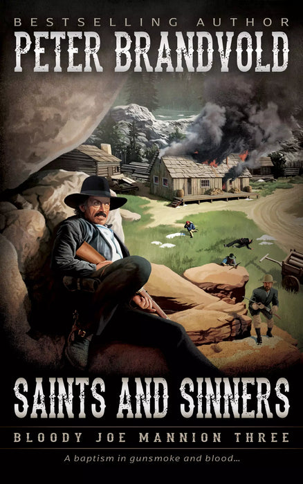 Saints and Sinners: A Classic Western Series (Bloody Joe Mannion Book #3)
