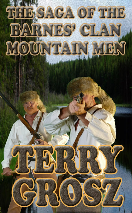 The Saga of The Barnes’ Clan (The Mountain Men Book #7)