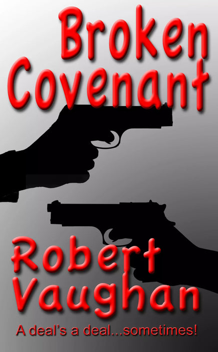 The Broken Covenant (When Honor Dies Book #3)