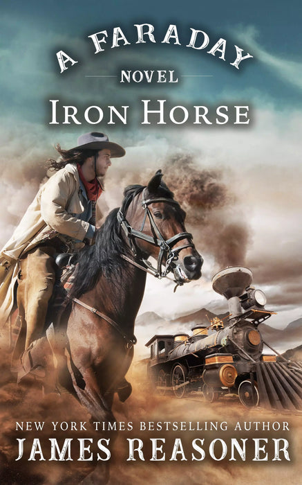 The Iron Horse: A Faraday Novel (Faraday Book #1)