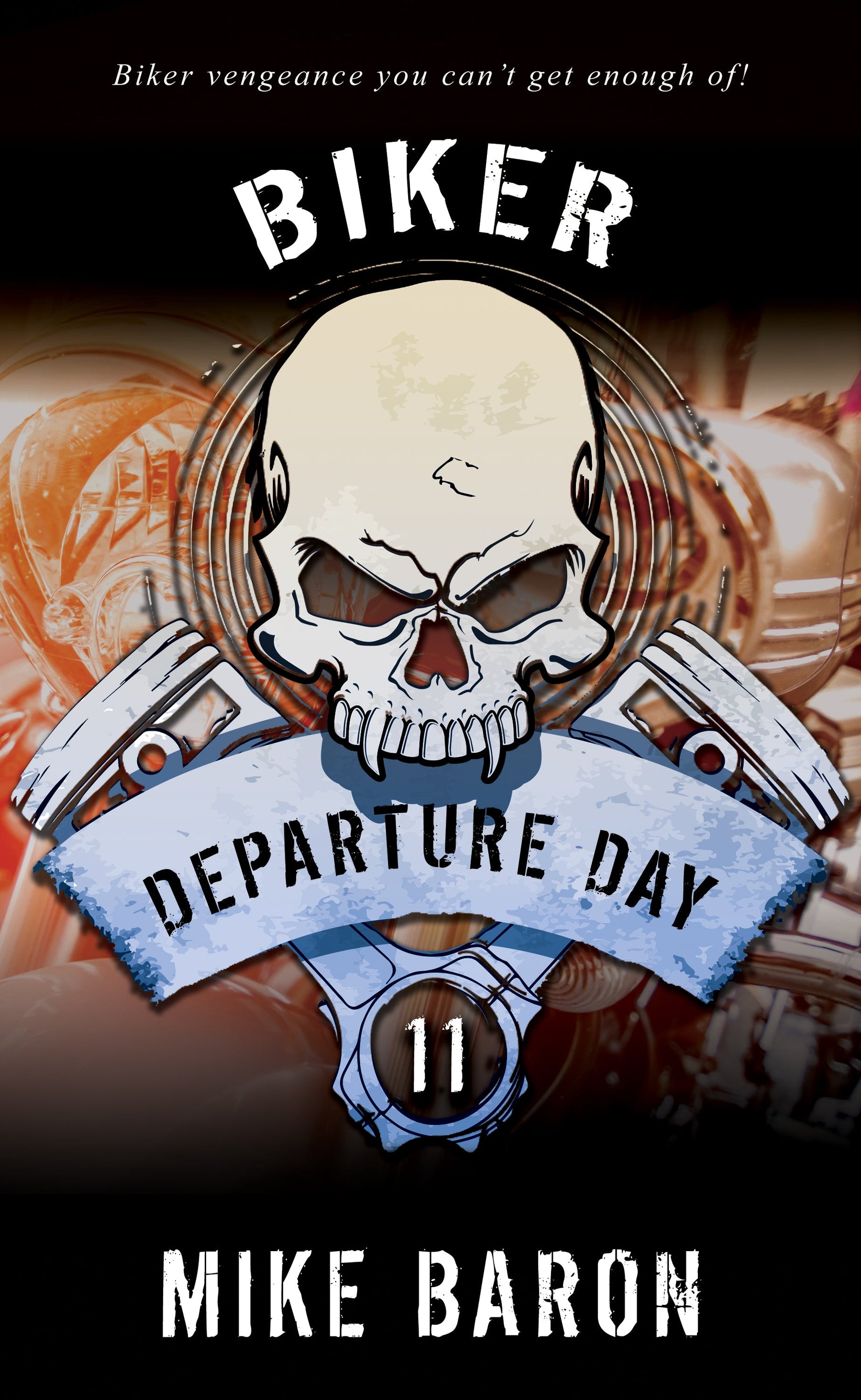 Mike Baron Unleashes “Biker: Departure Day”