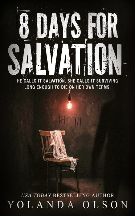 8 Days For Salvation: A Serial Killer Novella