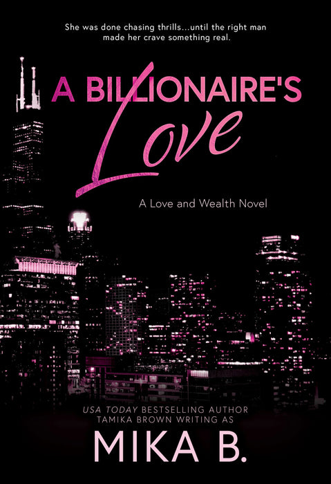 A Billionaire's Love: A Billionaire African American Romance (Love and Wealth Book #2)