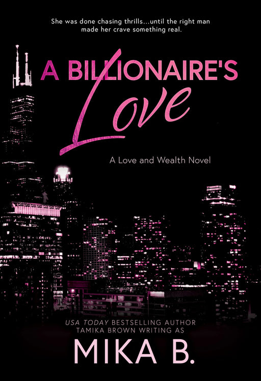 A Billionaire's Love: A Billionaire African American Romance (Love and Wealth Book #2)