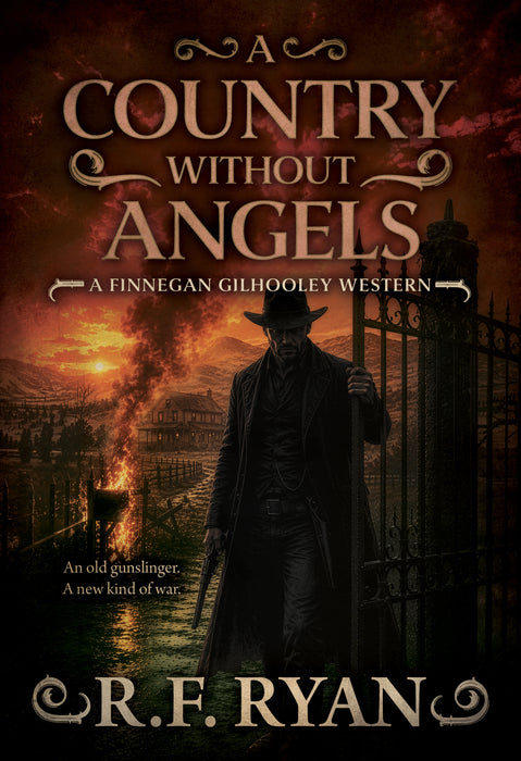 A Country Without Angels: A Historical Western Series (Finnegan Gilhooley Book #7)