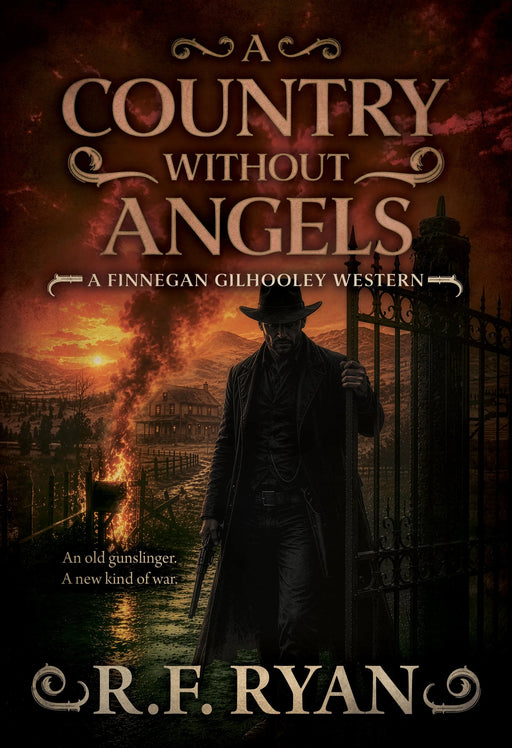 A Country Without Angels: A Historical Western Series (Finnegan Gilhooley Book #7)