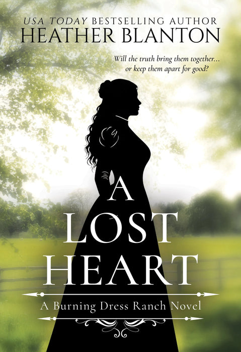 A Lost Heart: A Sweet Western Christian Romance (Burning Dress Ranch Book #2)