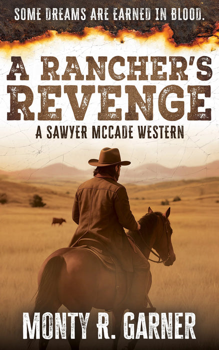 A Rancher's Revenge: A Classic Western Justice Series (Sawyer McCade Book #3)