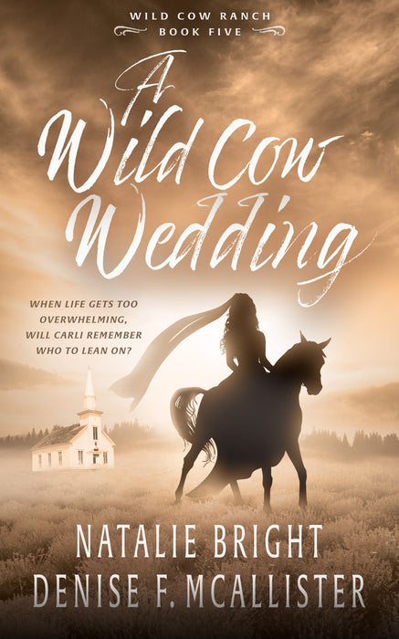 A Wild Cow Wedding: A Christian Contemporary Western Romance Series (Wild Cow Ranch Book #5)