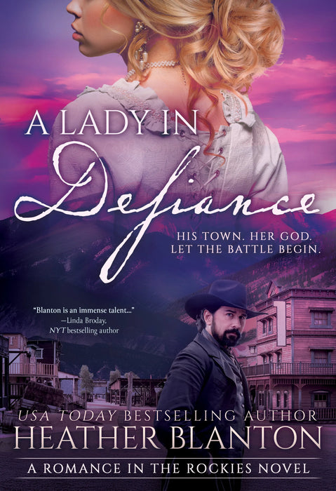 A Lady in Defiance: A Christian Historical Romance Series (Romance in the Rockies Book #1)