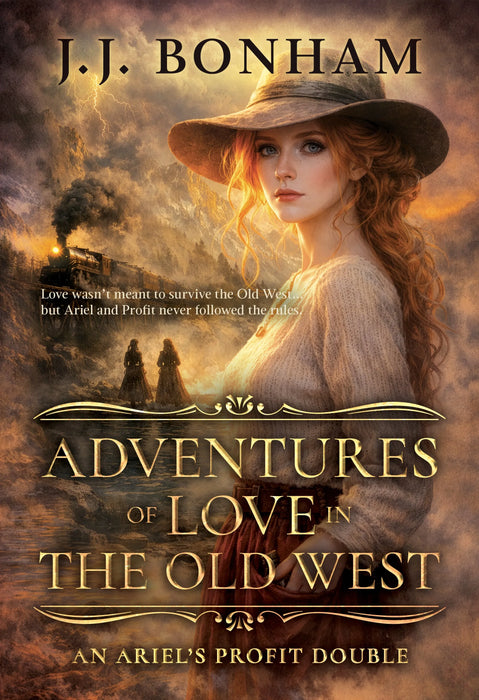 Adventures of Love in the Old West: A Western Double (Ariel's Profit Books #1 & #2)