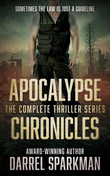 Apocalypse Chronicles: The Complete Thriller Series (Books #1-#6)