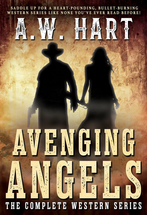 Avenging Angels: The Complete Western Series (Books #1-#12)