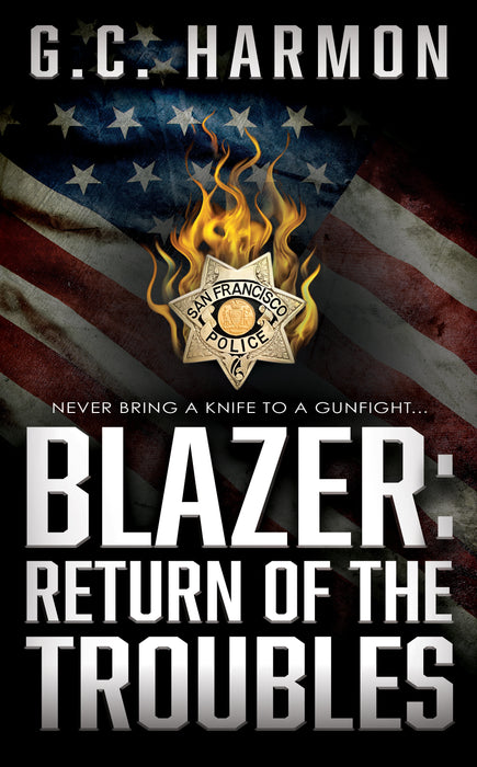 Blazer: Return of the Troubles (Blazer Book #6)