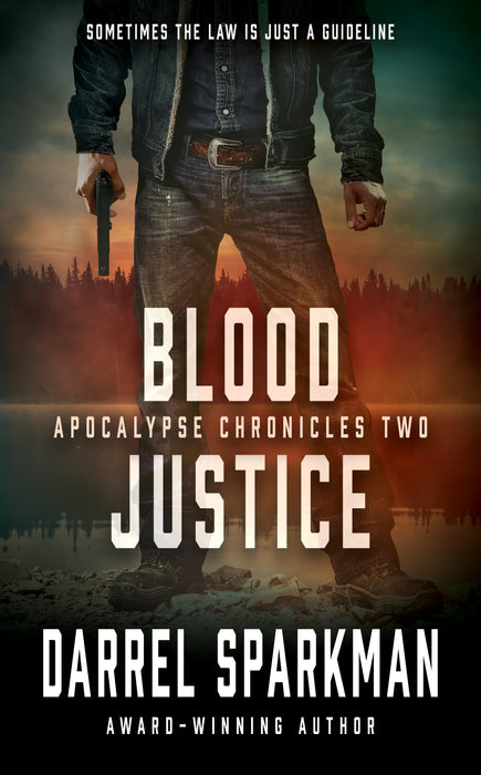 Blood Justice: An Apocalyptic Thriller (Apocalypse Chronicles Book #2)