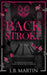 Backstroke: A Dark College Sports Romance (Boys of Frampton U Book #1)