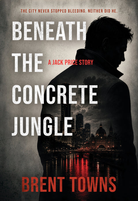 Beneath the Concrete Jungle: A PI Crime Thriller Series (Jack Price Book #1)