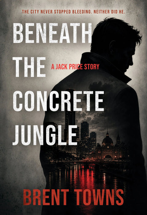 Beneath the Concrete Jungle: A PI Crime Thriller Series (Jack Price Book #1)