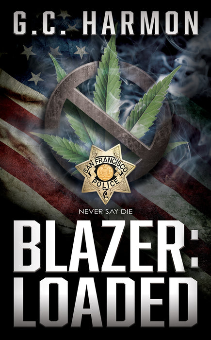 Blazer: Loaded (Blazer Book #3)