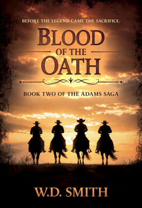 Blood of the Oath: A Classic Texas Western (Adams Ranch Saga Book #2)