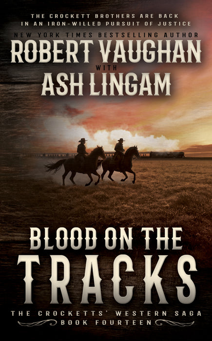 Blood on the Tracks: A Classic Western (The Crocketts Book #14)