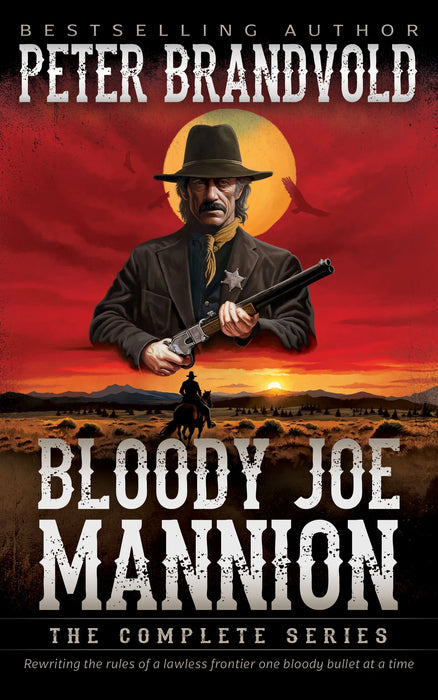 Bloody Joe Mannion: The Complete Classic Western Series (Books #1-#9)