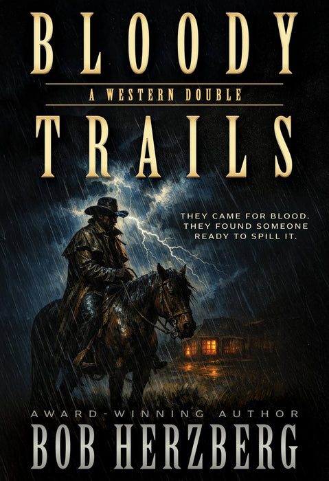 Bloody Trails: A Classic Western Double