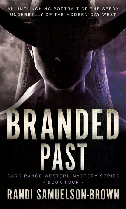 Branded Past: A Contemporary Western Thriller (Dark Range Book #4)