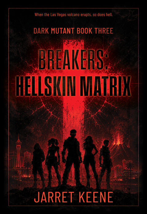 Breakers: Hellskin Matrix (Dark Mutant Book #3)