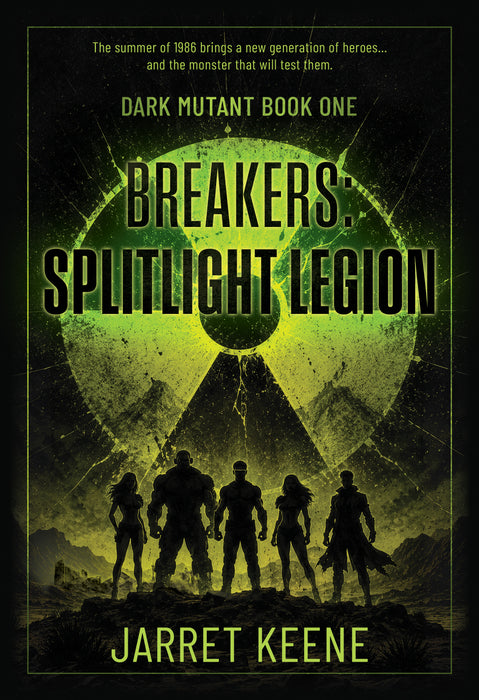 Breakers: Splitlight Legion (Dark Mutant Book #1)
