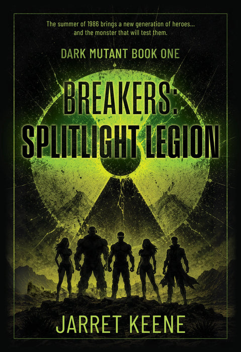 Breakers: Splitlight Legion (Dark Mutant Book #1)