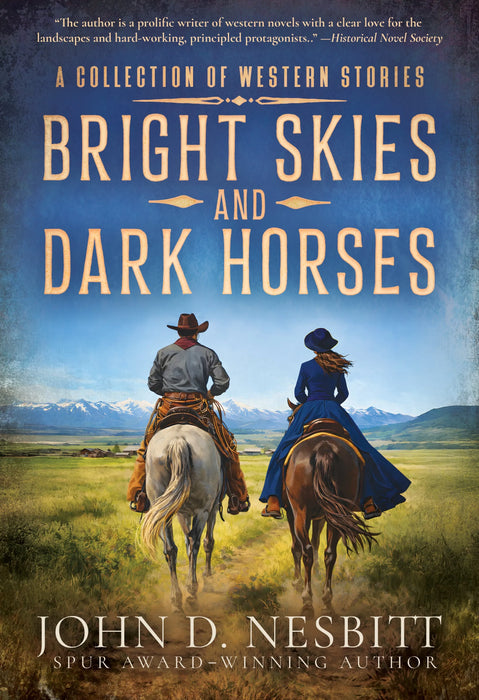 Bright Skies and Dark Horses: A Western Adventure
