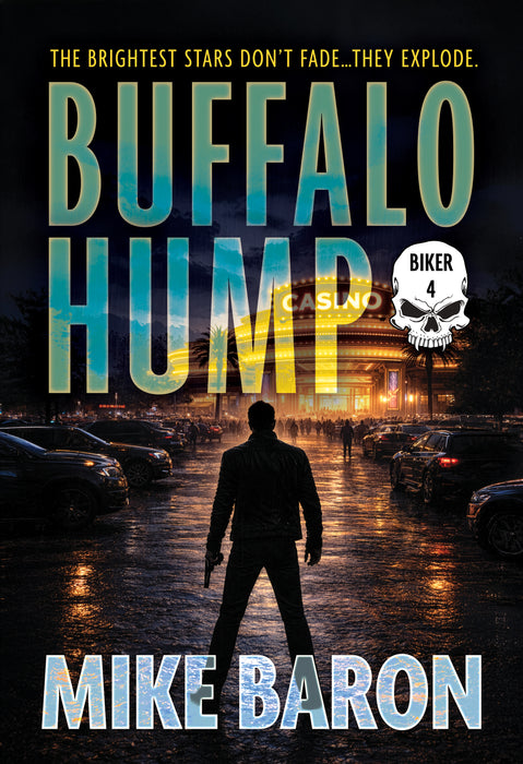 Buffalo Hump: A Men's Adventure Series (Biker Book #5)