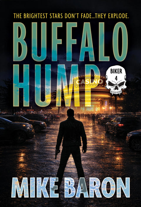 Buffalo Hump: A Noir Mystery (Biker Book #4)