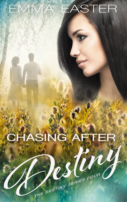 Chasing After Destiny (Destiny Book #4)