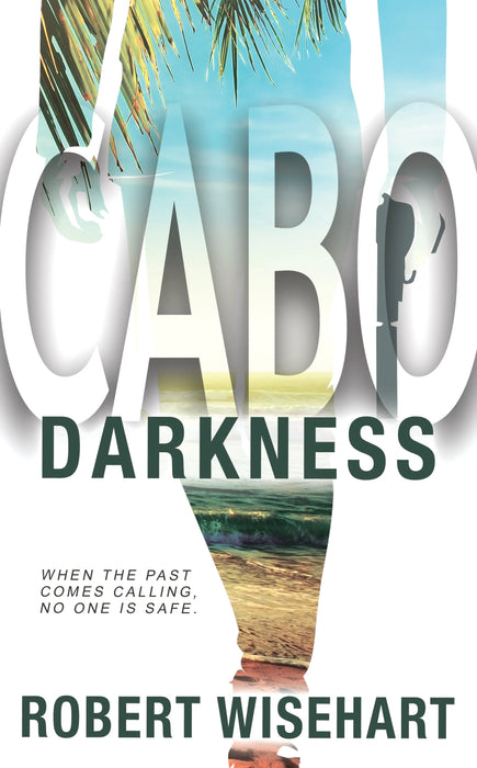 Cabo Darkness: A PI Series (Cabo Book #5)
