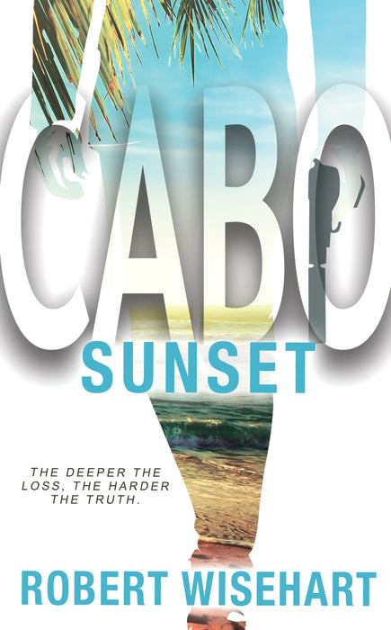 Cabo Sunset: A PI Series (Cabo Book #3)